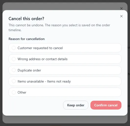 Cancel this order box with five reasons to choose from and the Keep order and Confirm cancel buttons