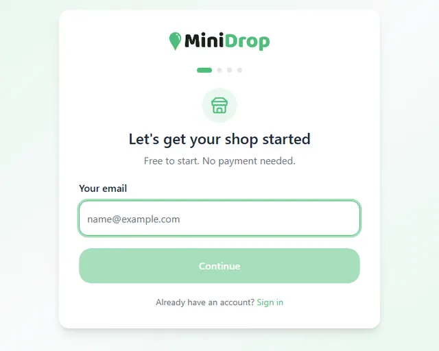 MiniDrop sign-up page asking for your email address, with a Continue button