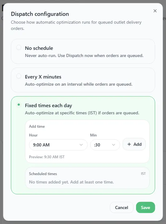 Dispatch configuration with Fixed times each day selected, showing hour and minute pickers and a list of scheduled times
